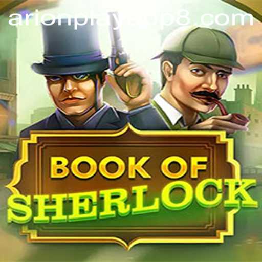 Discover the Mysteries of BookOfSherlock and the Arionplay App Experience