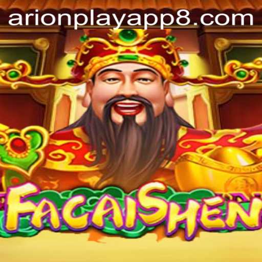 Exploring FaCaiShen and Arionplay App
