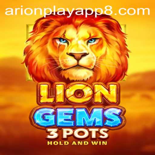 Exploring the Thrilling World of LionGems3pots and the Arionplay App