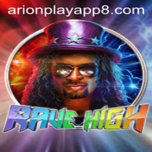 Discovering RaveHigh: The Ultimate Adventure Awaits with the Arionplay App